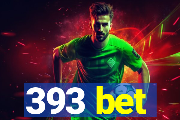 393 bet